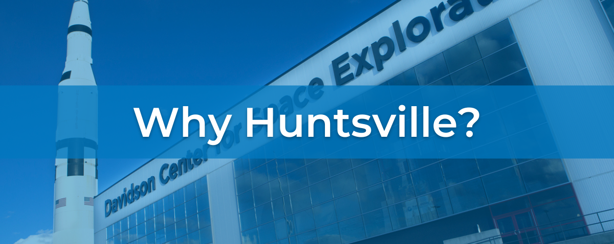 Copy of Why Huntsville